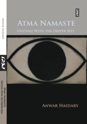 Atma Namaste -Uniting With The Deeper Self